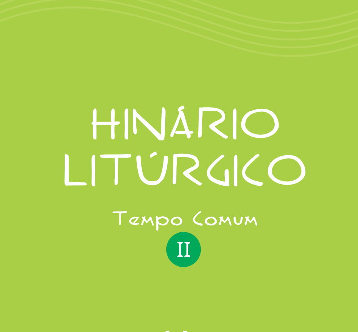 Hinário Litúrgico - Fascículo do Tempo Comum - 2