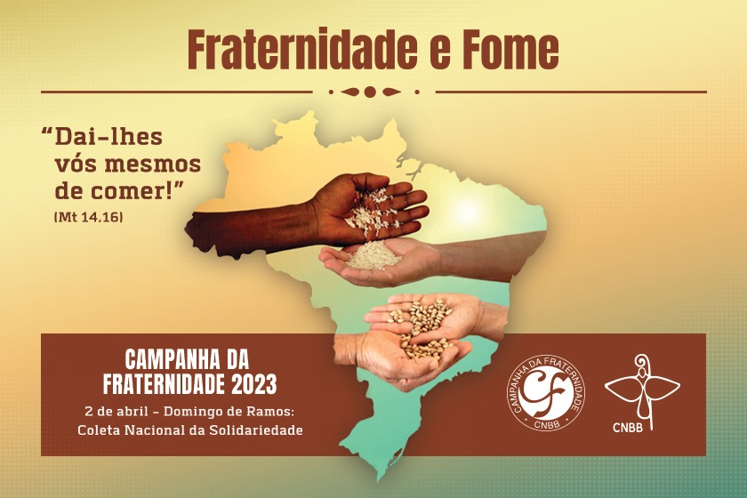 Campanha da Fraternidade 2023 é lançada nesta quarta-feira