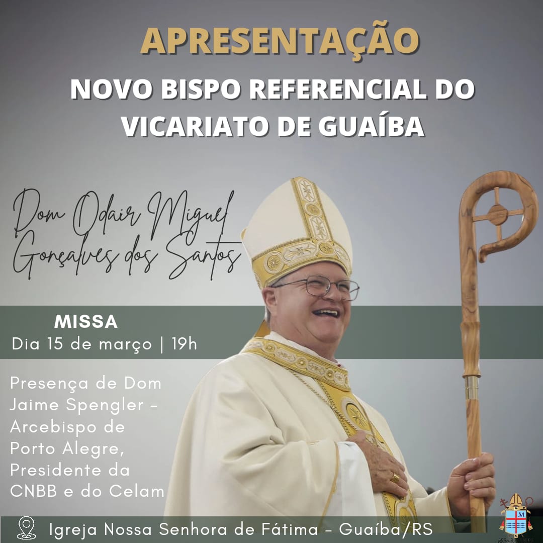 Dom Odair Miguel será apresentado como bispo referencial do Vicariato de Guaíba