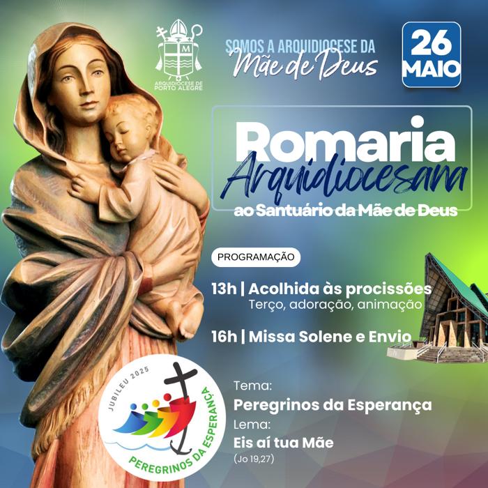 35ª Romaria Arquidiocesana ao Santuário Mãe de Deus será realizada no dia 26 de maio