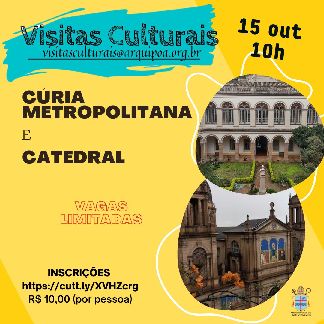 VISITAS CULTURAIS - Catedral e Cúria Metropolitana