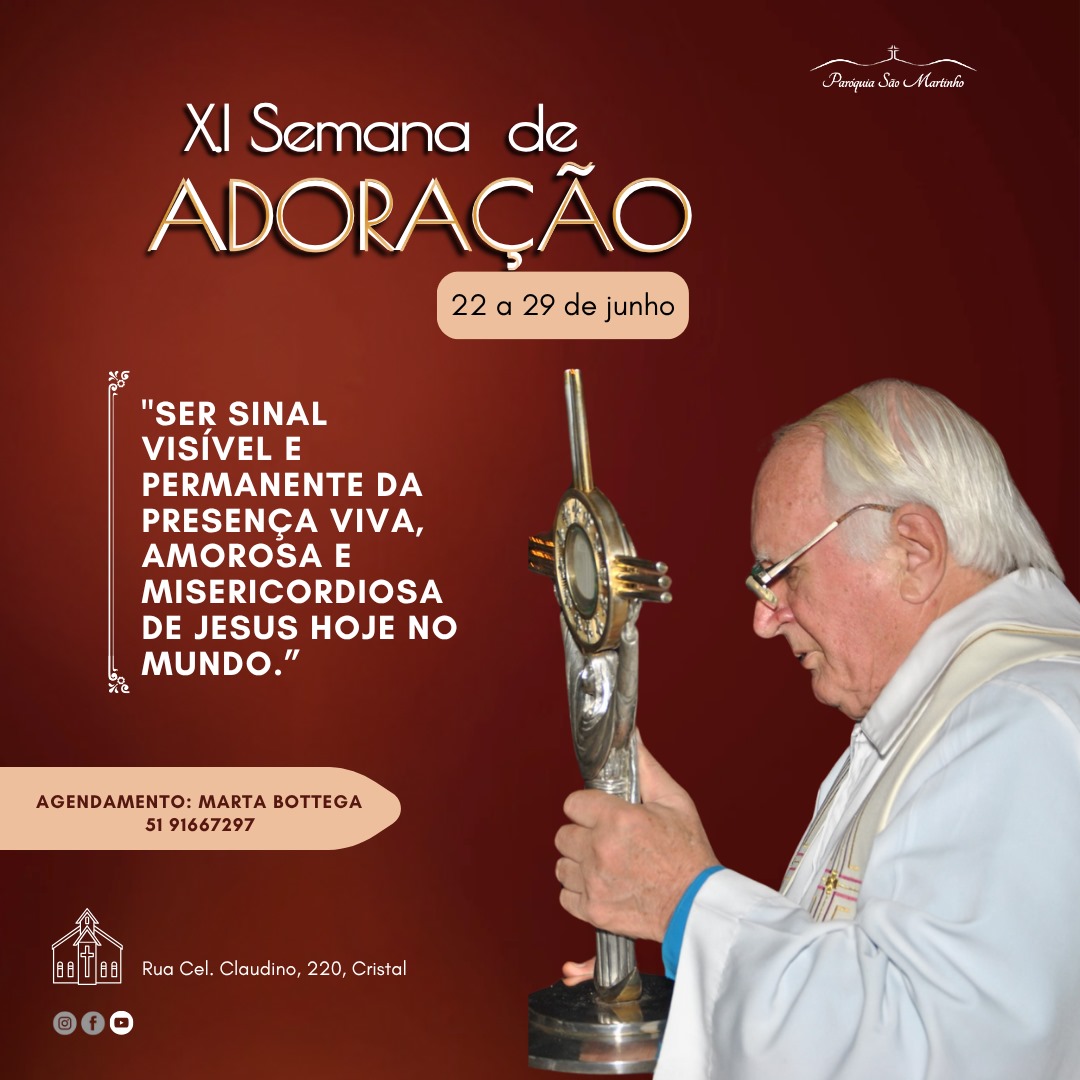 Paróquia São Martinho realiza XI Semana de Adoração ao Santíssimo Sacramento 