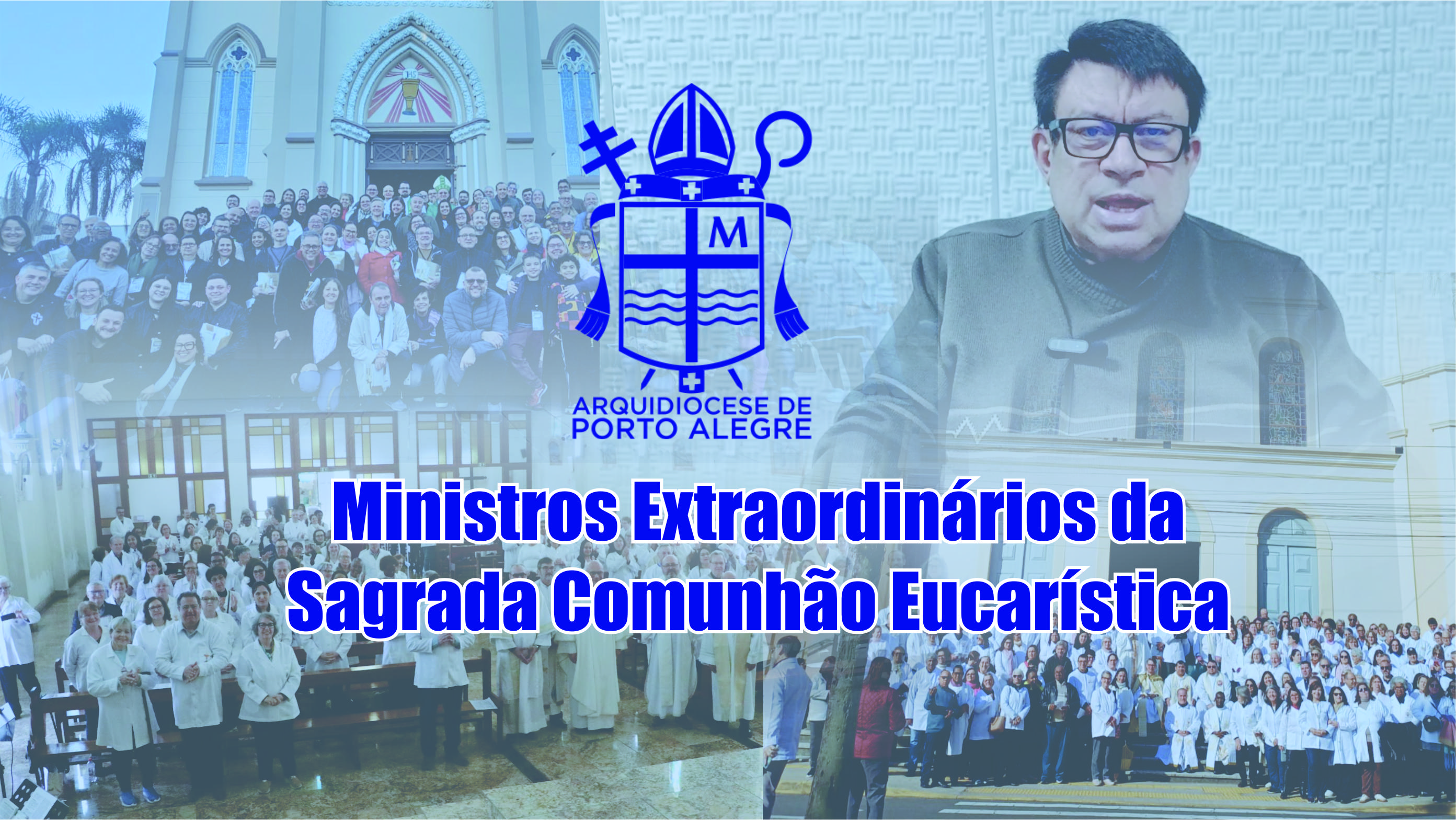 Vídeo especial sobre os Ministros da Eucaristia já está disponível no canal do YouTube da Arquidiocese