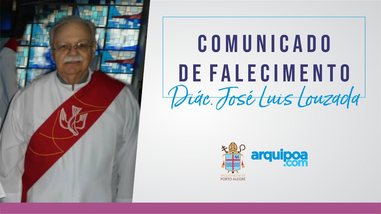Falecimento: diácono José Luís Zanini Louzada