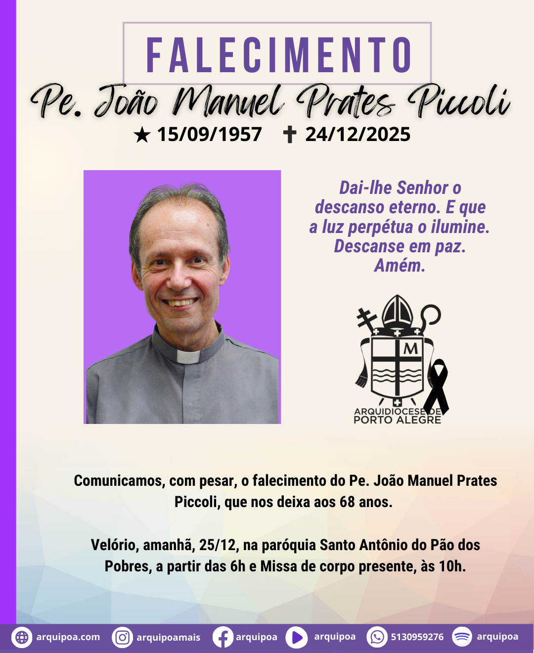 Com pesar a Arquidiocese de Porto Alegre comunica o falecimento do padre Piccoli